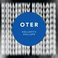 Oter Kollektiv Kollaps (2LP)