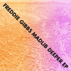 Freddie Gibbs &amp; Madlib Deeper EP (12'')