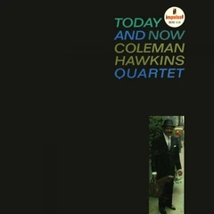 Coleman Hawkins Today and Now (2LP)