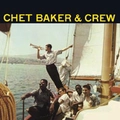 Chet Baker Chet Baker &amp; Crew (2LP)