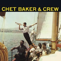 Chet Baker Chet Baker &amp; Crew (2LP)