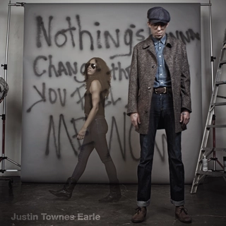 Justin Townes Earle Nothing's Gonna Change The... (LP)