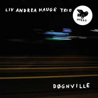 Liv Andrea Hauge Trio Døgnville (LP)