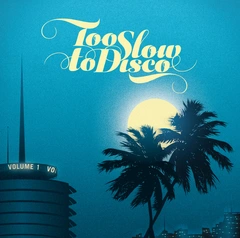 Diverse Artister Too Slow To Disco Vol. 1 (2LP)