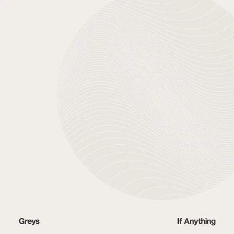 Greys If Anything (LP) 