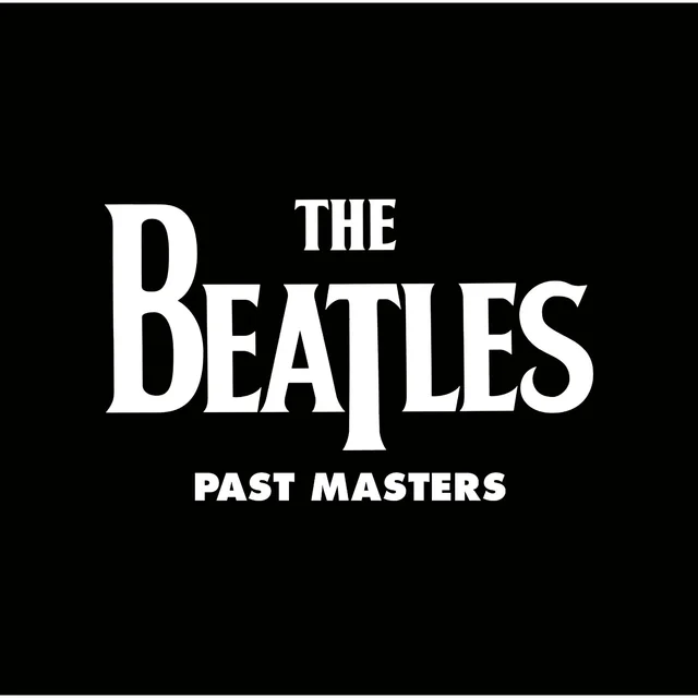 The Beatles Past Masters (Remaster 2009) (2LP) 