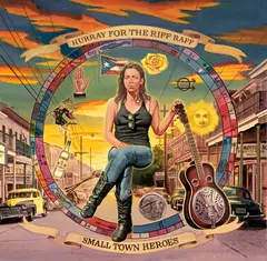 Hurray For The Riff Raff Small Town Heroes (LP)