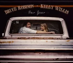 Bruce Robison / Kelly Willis Our Year (LP)
