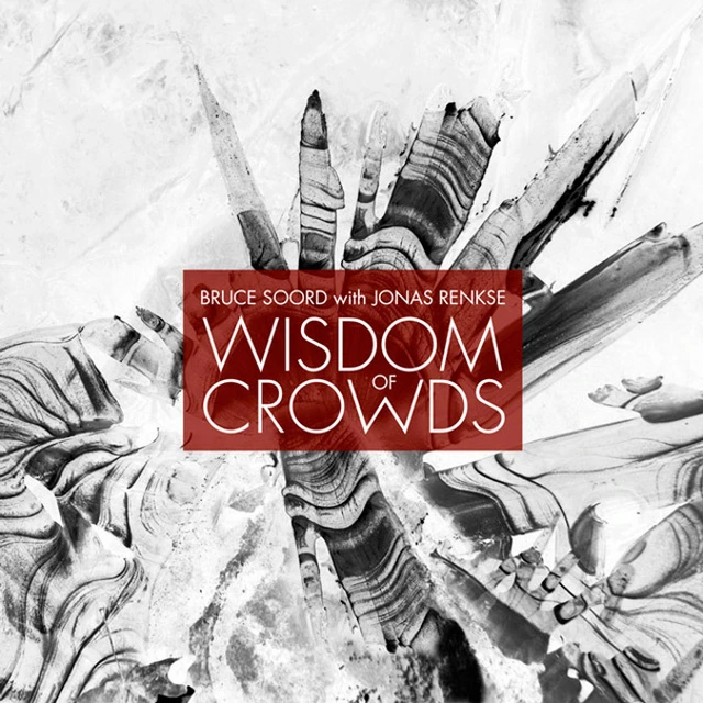 Bruce Soord with Jordan Renkse Wisdom of Crowds (2LP) 