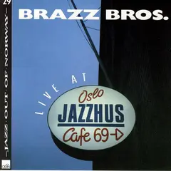 Brazz Brothers Live At Oslo Jazzhus 1989 (CD)
