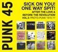 Diverse Artister Punk 45: Sick On You! One Way Spit (2LP)