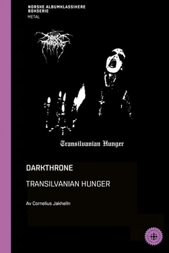 Cornelius Jakhelln Darkthrone - Transilvanian Hunger (BOK)