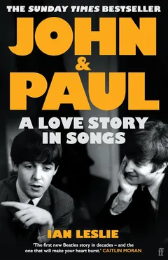 Ian Leslie John And Paul: A Love Story In… (BOK)