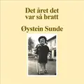 Øystein Sunde Det Året Det Var Så Bratt (LP)