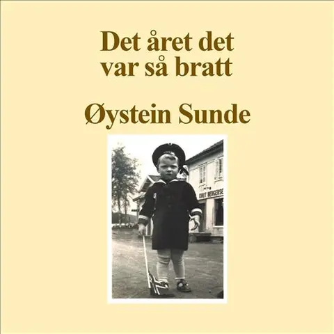 Øystein Sunde Det Året Det Var Så Bratt (LP) 
