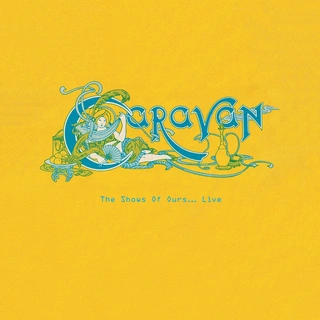 Caravan The Shows Of Ours…Live (10LP)