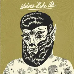 Wolves Like Us Get Gone (10'')