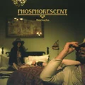 Phosphorescent Muchacho (LP)