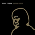 Sophie Zelmani Sing And Dance - LTD (LP)
