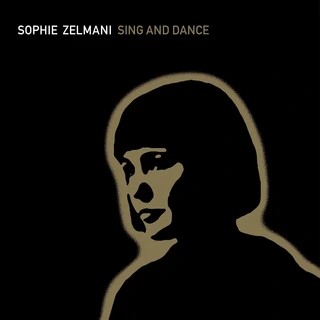 Sophie Zelmani Sing And Dance - LTD (LP)