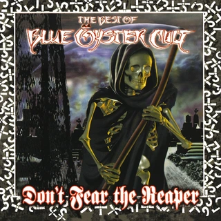 Blue Öyster Cult Don't Fear The Reaper: The Best… (2LP)