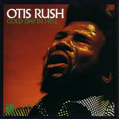 Otis Rush Cold Day in Hell (LP) 