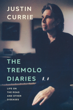 Justin Currie The Tremolo Diaries (BOK)