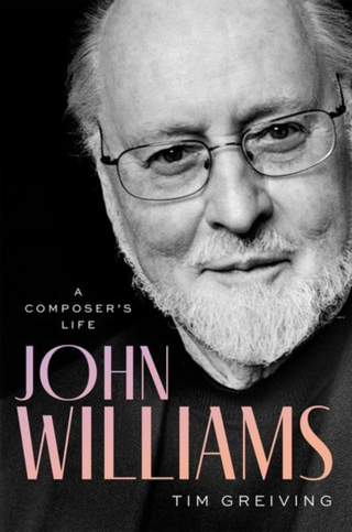 Tim Greiving John Williams: A Composer's Life (BOK)