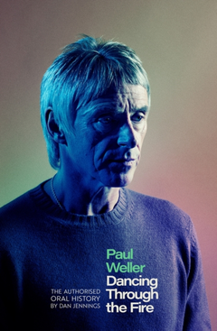 Dan Jennings Paul Weller: Dancing Through… (BOK)