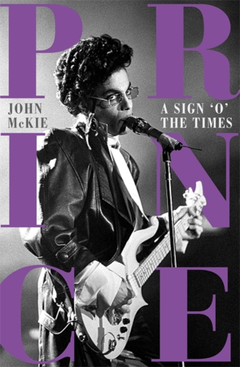 John McKie Prince: A Sign O' The Times (BOK)