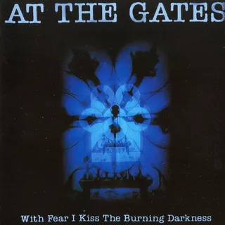 At The Gates With Fear I Kiss The Burning… (LP)