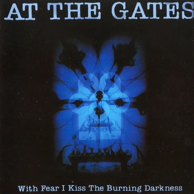 At The Gates With Fear I Kiss The Burning… (LP) 