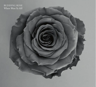 Budding Rose Where Were Ye All (2LP) 