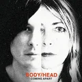 Body/Head Coming Apart (2LP)