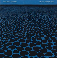 Bo Anders Persson Love is Here to Stay (2LP)