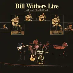 Bill Withers Live At Carnegie Hall (2LP)