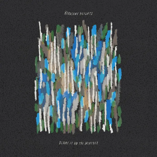 Kerosene Heights Blame It On The Weather - LTD (LP) 