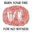 Angel Olsen Burn Your Fire For No Witness (LP)