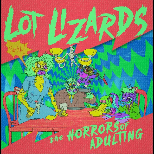 Lot Lizards The Horrors Of Adulting (LP) 