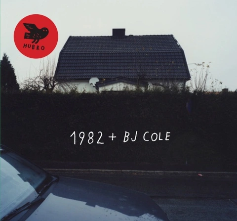 1982 with BJ Cole 1982 + BJ Cole (LP) 