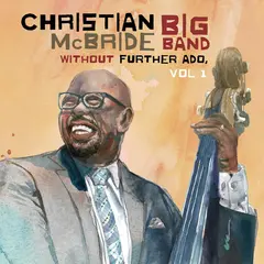 Christian McBride Big Band Without Further Ado, Vol 1 (LP)