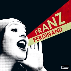 Franz Ferdinand You Could Have It So Much Better (LP)