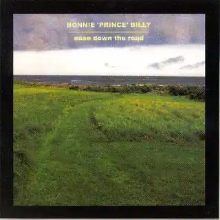 Bonnie 'Prince' Billy Ease Down The Road (LP)