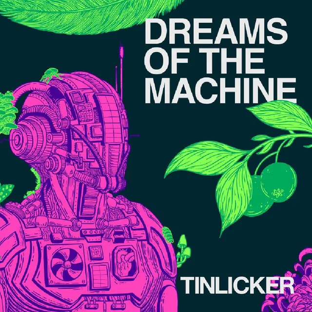 Tinlicker Dreams Of The Machine (CD) 