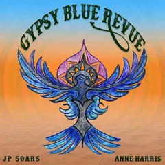 JP Soars Gypsy Blue Revue (LP)