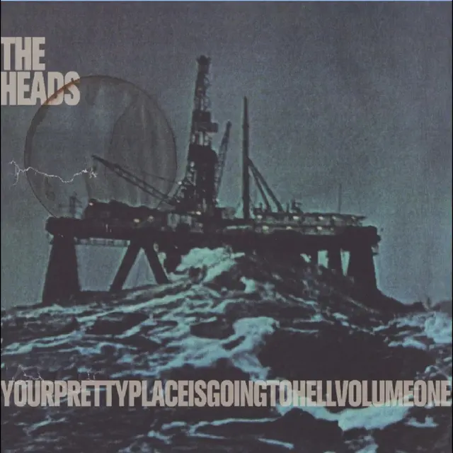 The Heads yourprettyplaceisgoingtohell - LTD (2LP) 