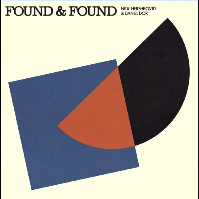 Nitai Hershkovits & Daniel Dor Found & Found EP (12") 