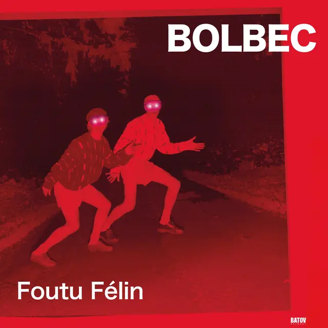 Bolbec Foutu Fe´lin (LP) 