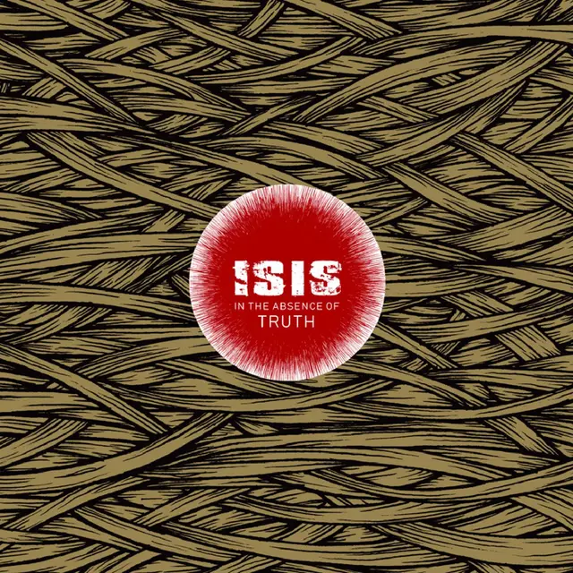 Isis In The Absence Of Truth (2LP) 