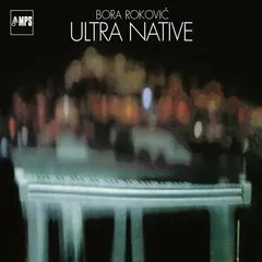 Bora Rokovic Ultra Native (LP)